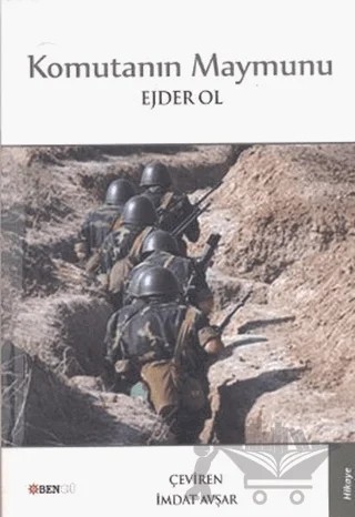 Komutanın Maymunu – Ejder Ol – Bengü Yayınları kitap kapağı