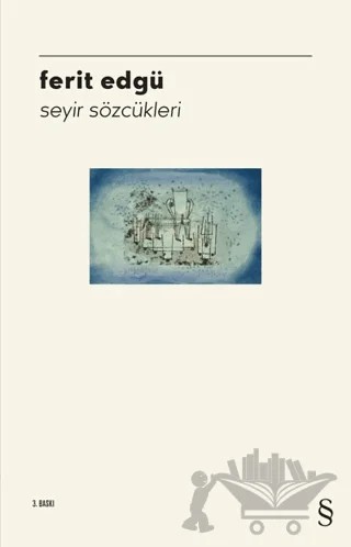 Seyir Sözcükleri – Ferit Edgü – Everest Yayınları kitap kapağı