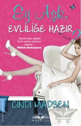 Ey Aşk, Evliliğe Hazır mısın? – Cindi Madsen – Novella kitap kapağı