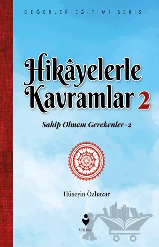 Hikayelerle Kavramlar 2 – Hüseyin Özhazar – Tire Kitap kitap kapağı
