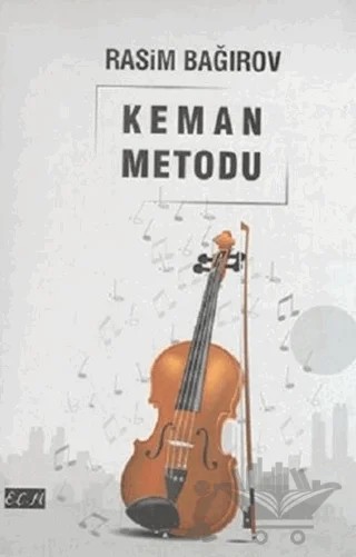 Keman Metodu – Rasim Bağırov – EÇM Yayınları kitap kapağı