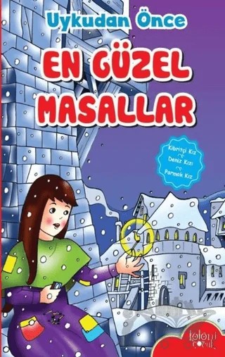 Uykudan Önce En Güzel Masallar - Kibritçi Kız - Deniz Kızı - Parmak Kız – Kolektif – Koloni Çocuk kitap kapağı
