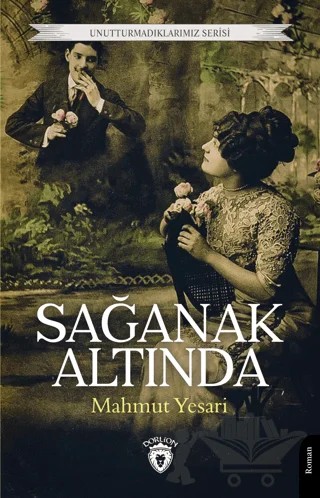 Sağanak Altında – Mahmut Yesari – Dorlion Yayınları kitap kapağı