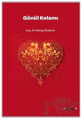 Gönül Kelamı – Recep Özdemir – Başlık Yayınları kitap kapağı