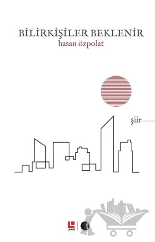 Bilirkişiler Beklenir – Hasan Özpolat – Lakin Yayınları kitap kapağı