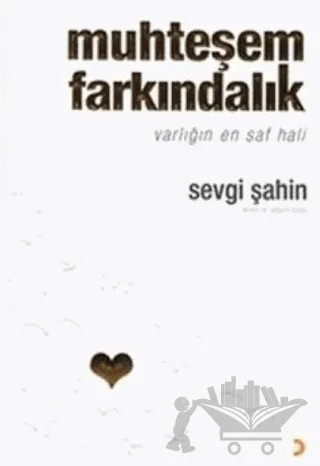 Muhteşem Farkındalık – Sevgi Şahin – Cinius Yayınları kitap kapağı