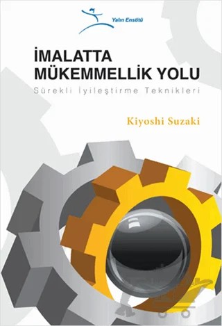 İmalatta Mükemmelik Yolu – Kiyoshi Suzaki – Optimist Kitap kitap kapağı