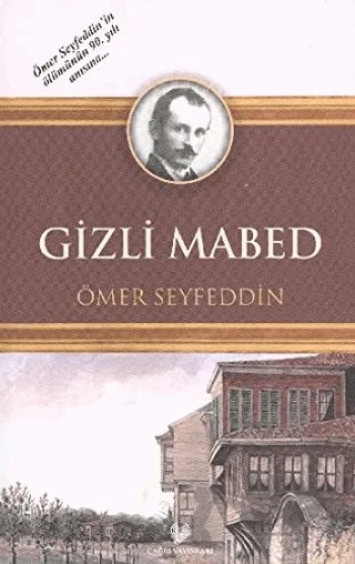 Gizli Mabed – Ömer Seyfettin – Çağrı Yayınları kitap kapağı