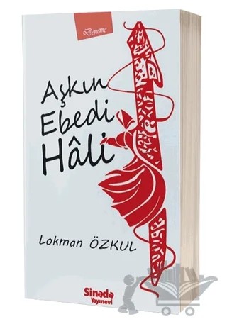 Aşkın Ebedi Hali – Lokman Özkul – Sinada Kitap kitap kapağı