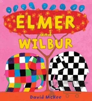 Elmer and Wilbur – David McKee – Andersen Press kitap kapağı