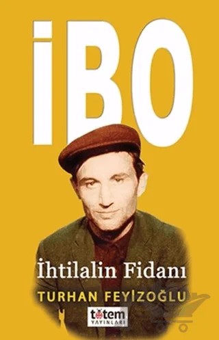 İbo – Turhan Feyizoğlu – Totem Yayıncılık kitap kapağı