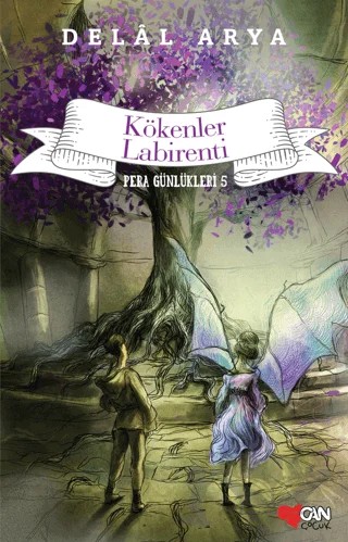 Kökenler Labirenti - Pera Günlükleri 5 – Delal Arya – Can Çocuk Yayınları kitap kapağı