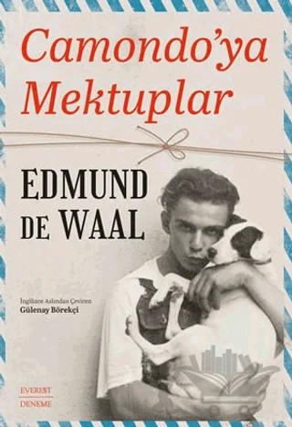 Camondo’ya Mektuplar – Edmund de Waal – Everest Yayınları kitap kapağı