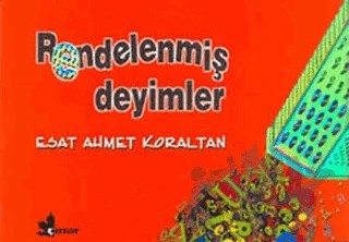 Rendelenmiş Deyimler – Esat Ahmet Koraltan – Çınar Yayınları kitap kapağı