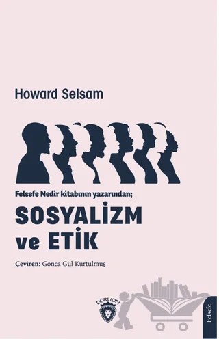 Sosyalizm ve Etik – Howard Selsam – Dorlion Yayınları kitap kapağı
