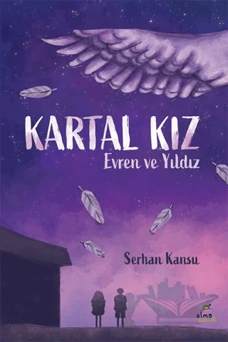 Kartal Kız – Serhan Kansu – Elma Çocuk kitap kapağı