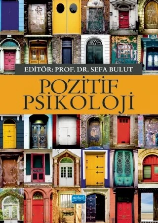 Pozitif Psikoloji – Aslı Kartol, Ayşegül Erçevik, Başaran GENÇDOĞAN, Cem Malakcıoğlu, Ceyhun H. Mehmedov Sumgayit, Elif Çimşir, Emre Gürkan, F. Dilek Tel, Gamze Ülker Tümlü, İlhan Bozkurt, İsmail Yelpaze, Kamale Bahazar Salamova, Musa Yıldırım, Mustafa Atak, Mustafa Subaşı, Nurlaila Effendy, Özlem Şener, Sefa Bulut – Nobel Akademik Yayıncılık kitap kapağı