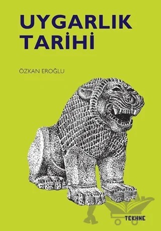 Uygarlık Tarihi – Özkan Eroğlu – Tekhne Yayınları kitap kapağı