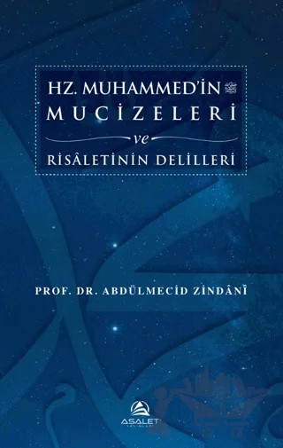 Hz. Muhammed'in Mucizeleri ve Risaletinin Delilleri – Abdülmecid Zindani – Asalet Yayınları kitap kapağı