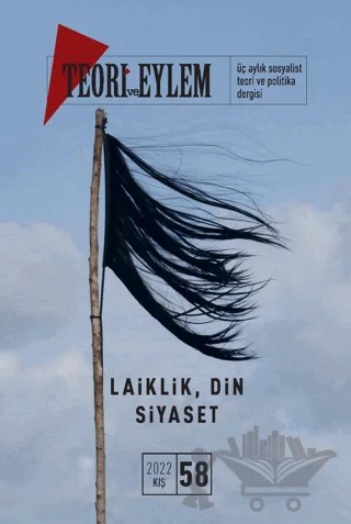 Teori ve Eylem Dergisi Sayı: 58 Kış 2022 – Teori ve Eylem Dergisi Yayınları kitap kapağı