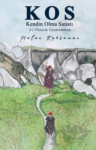 Kendin Olma Sanatı – Nalan Kahraman – İkinci Adam Yayınları kitap kapağı