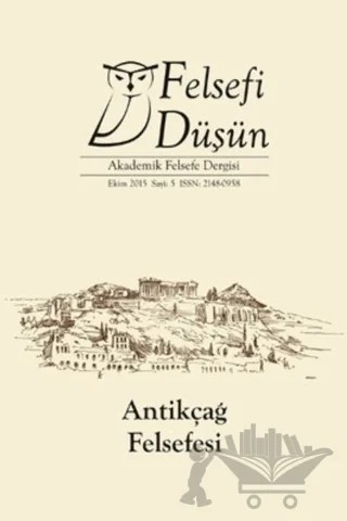 Felsefi Düşün Akademik Felsefe Dergisi Sayı: 5 - Ekim 2015 – Pinhan Yayıncılık kitap kapağı