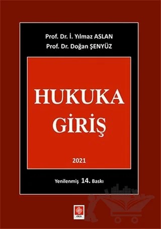 Hukuka Giriş – Doğan Şenyüz, İ. Yılmaz Aslan – Ekin Basım Yayın kitap kapağı
