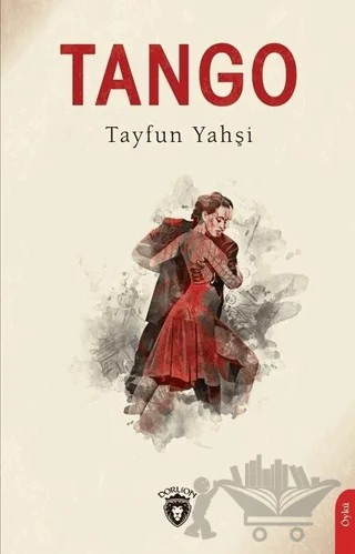 Tango – Tayfun Yahşi – Dorlion Yayınları kitap kapağı