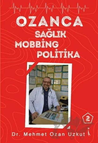 Ozanca Sağlık Mobbing Politika 2 – Mehmet Ozan Uzkut – İkinci Adam Yayınları kitap kapağı