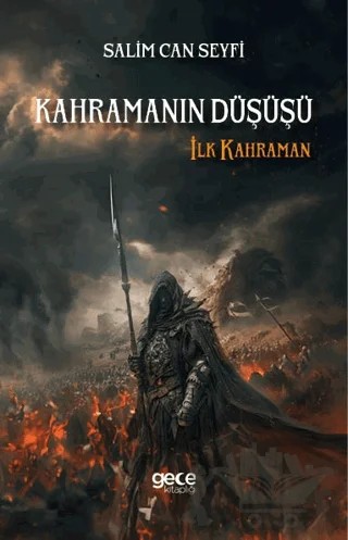Kahramanın Düşüşü - İlk Kahraman – Salim Can Seyfi – Gece Kitaplığı kitap kapağı