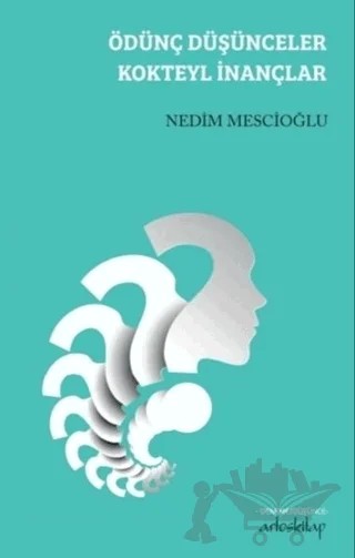 Ödünç Düşünceler Kokteyl İnançlar – Nedim Mescioğlu – Artos Kitap kitap kapağı
