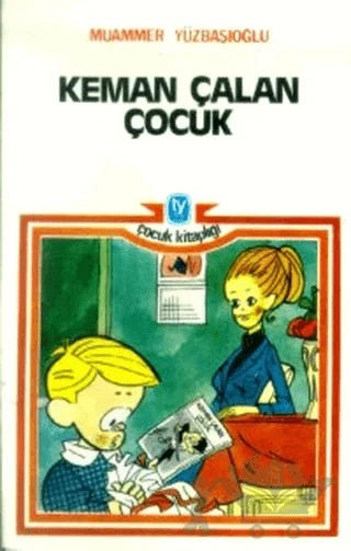 Keman Çalan Çocuk – Muammer Yüzbaşıoğlu – Tekin Yayınevi kitap kapağı
