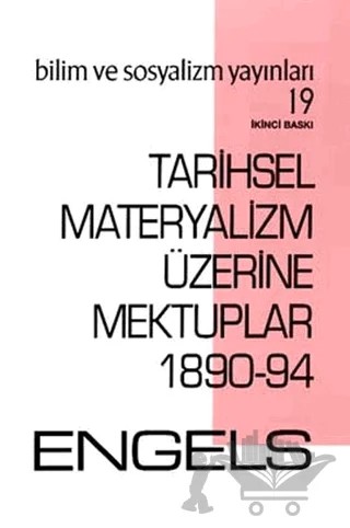 Tarihsel Materyalizm Üzerine Mektuplar 1890-94 – Friedrich Engels – Bilim ve Sosyalizm Yayınları kitap kapağı