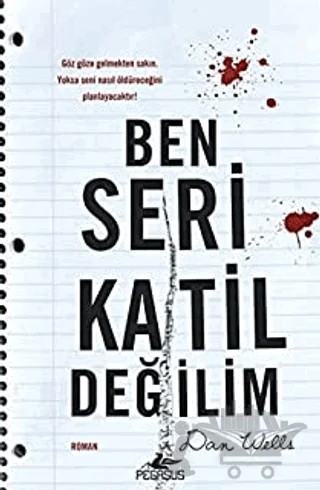 Ben Seri Katil Değilim – Dan Wells – Pegasus Yayınları kitap kapağı
