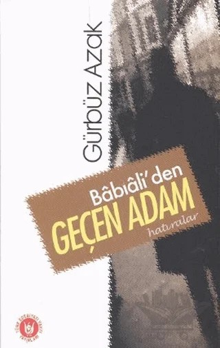Babıali’den Geçen Adam – Gürbüz Azak – Tedev Yayınları kitap kapağı
