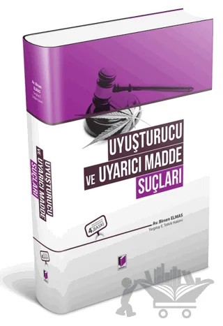 Uyuşturucu ve Uyarıcı Madde Suçları – Birsen Elmas – Adalet Yayınevi kitap kapağı