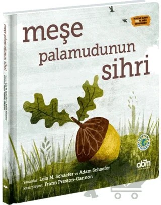 Meşe Palamudunun Sihri – Adam Schaefer, Lola M. Schaefer – Abm Yayınevi kitap kapağı
