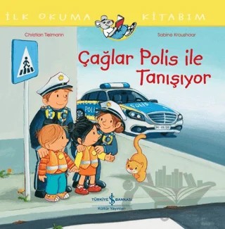 Çağlar Polis İle Tanışıyor - İlk Okuma Kitabım – Christian Tielmann – İş Bankası Kültür Yayınları kitap kapağı