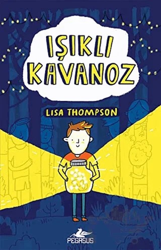 Işıklı Kavanoz – Lisa Thompson – Pegasus Yayınları kitap kapağı