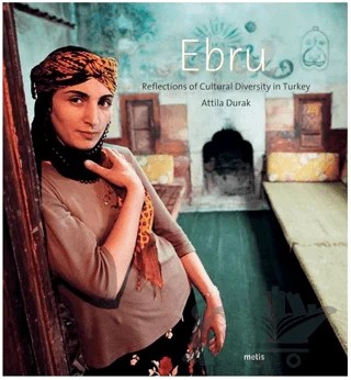 Ebru Reflections Of Cultural Diversity In Turkey – Attila Durak – Metis Yayınları kitap kapağı