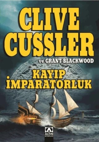 Kayıp İmparatorluk – Clive Cussler, Grant Blackwood – Altın Kitaplar kitap kapağı
