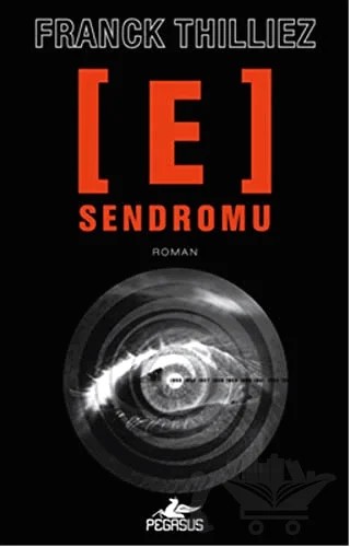 E Sendromu – Franck Thilliez – Pegasus Yayınları kitap kapağı