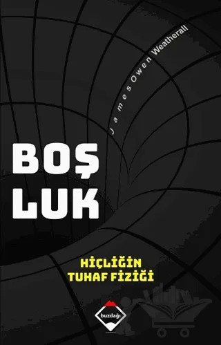 Boşluk: Hiçliğin Tuhaf Fiziği – James Owen Weatherall – Buzdağı Yayınevi kitap kapağı
