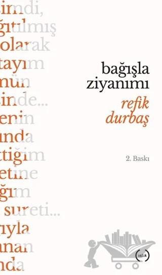 Bağışla Ziyanımı – Refik Durbaş – Islık Yayınları kitap kapağı