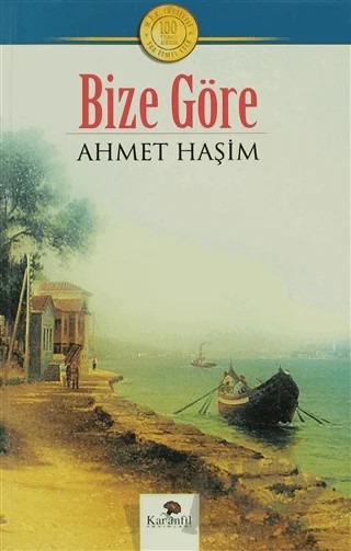 Bize Göre – Ahmet Hâşim – Karanfil Yayınları kitap kapağı