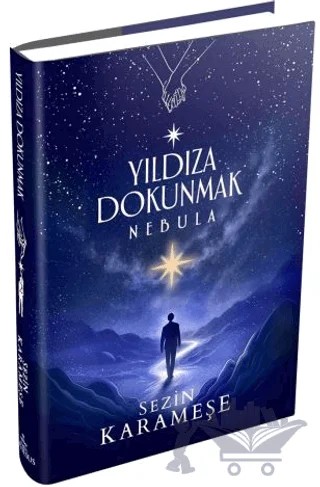 Yıldıza Dokunmak 2: Nebula – Sezin Karameşe – Ephesus Yayınları kitap kapağı