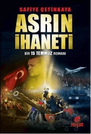 Asrın İhaneti – Safiye Çetinkaya – Hayat Yayınları kitap kapağı