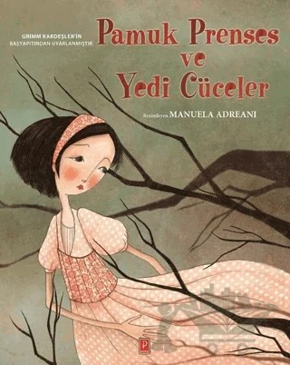 Pamuk Prenses ve Yedi Cüceler – Grimm Kardeşler – Pena Yayınları kitap kapağı