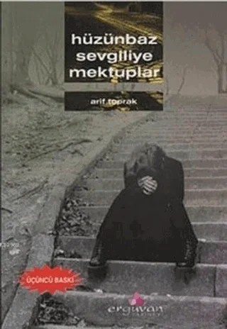 Hüzünbaz Sevgiliye Mektuplar – Arif Toprak – Erguvan Yayınevi kitap kapağı