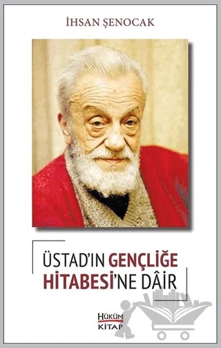 Üstad'ın Gençliğe Hitabesi'ne Dair – İhsan Şenocak – Hüküm Kitap Yayınları kitap kapağı